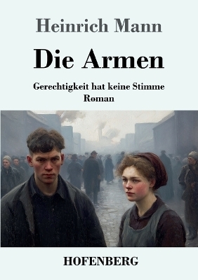 Die Armen - Heinrich Mann