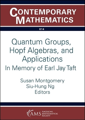 Quantum Groups, Hopf Algebras, and Applications - 