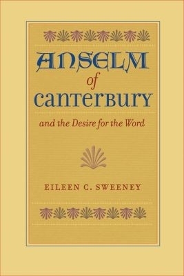 Anslem of Canterbury and the Desire for the Word