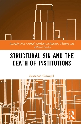 Structural Sin and the Death of Institutions - Susannah Cornwall