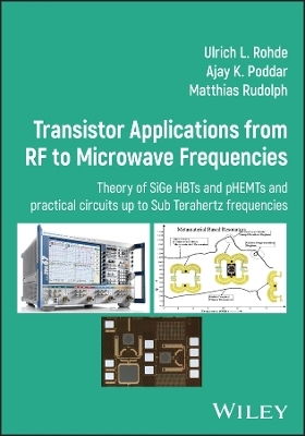 Transistor Applications from RF to Microwave Frequencies - Ulrich L Rohde, Ajay K Poddar, Mattias Rudolph