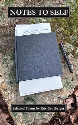 Notes to Self - Eric Rensberger