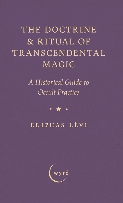 The Doctrine & Ritual of Transcendental Magic