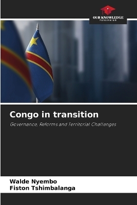 Congo in transition - Walde Nyembo, Fiston Tshimbalanga