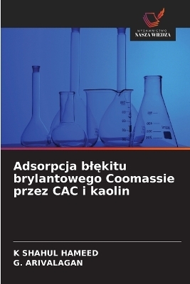 Adsorpcja blękitu brylantowego Coomassie przez CAC i kaolin
