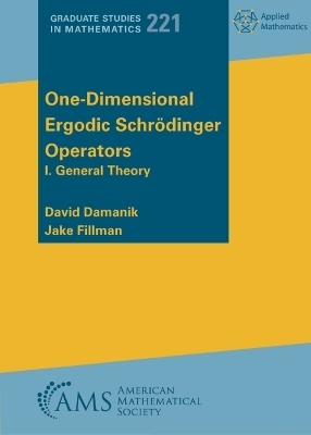 One-Dimensional Ergodic Schrodinger Operators - David Damanik, Jake Fillman