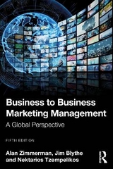 Business to Business Marketing Management - Zimmerman, Alan; Blythe, Jim; Tzempelikos, Nektarios