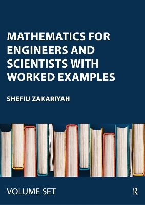 Mathematics for Engineers and Scientists with Worked Examples - Shefiu Zakariyah