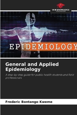 General and Applied Epidemiology - Frederic Bontango Kweme