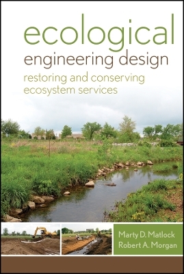 Ecological Engineering Design – Restoring and Conserving Ecosystem Services