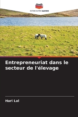 Entrepreneuriat dans le secteur de l'&eacute;levage - Hari Lal