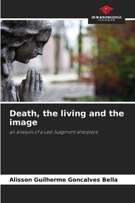 Death, the living and the image