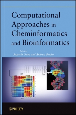 Computational Approaches in Cheminformatics and Bioinformatics -  Guha