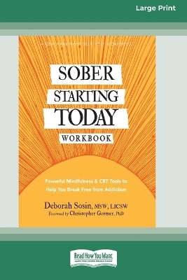Sober Starting Today Workbook - Deborah Sosin