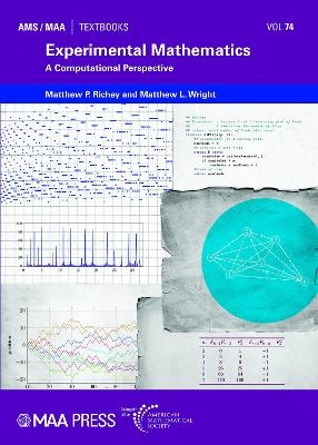 Experimental Mathematics - Matthew P. Richey, Matthew L. Wright
