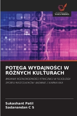 PotĘga WydajnoŚci W R&oacute;Żnych Kulturach - Sukashant Patil, Sadanandan C S