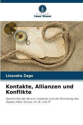 Kontakte, Allianzen und Konflikte