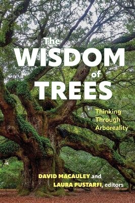 The Wisdom of Trees - 