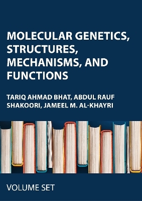 Molecular Genetics, Structures, Mechanisms, and Functions