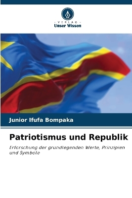 Patriotismus und Republik