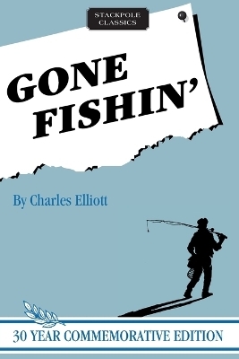 Gone Fishin' - Charles Elliott
