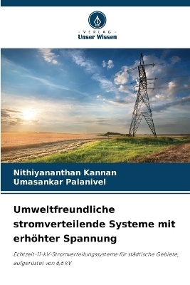 Umweltfreundliche stromverteilende Systeme mit erhöhter Spannung