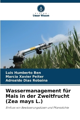 Wassermanagement für Mais in der Zweitfrucht (Zea mays L.)