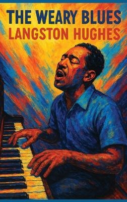 The Weary Blues - Langston Hughes