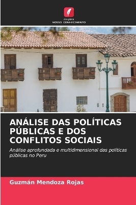 An&aacute;lise Das Pol&iacute;ticas P&uacute;blicas E DOS Conflitos Sociais - Guzm&aacute;n Mendoza Rojas