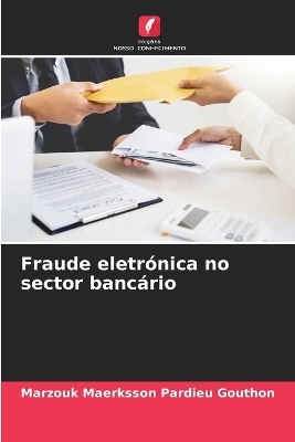 Fraude eletrónica no sector bancário