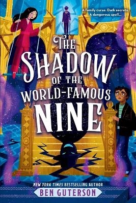 The Shadow of the World-Famous Nine - Ben Guterson