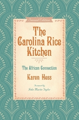 The Carolina Rice Kitchen - Karen Hess