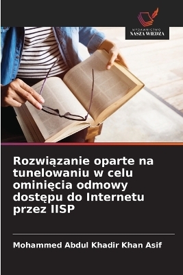 Rozwiązanie oparte na tunelowaniu w celu ominięcia odmowy dostępu do Internetu przez IISP