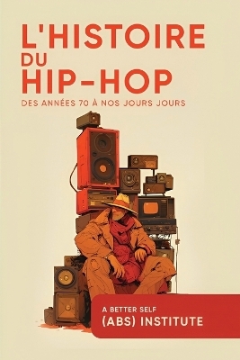 L'Histoire Du Hip-Hop