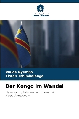 Der Kongo im Wandel - Walde Nyembo, Fiston Tshimbalanga