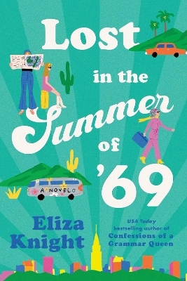 Lost in the Summer of '69 - Eliza Knight