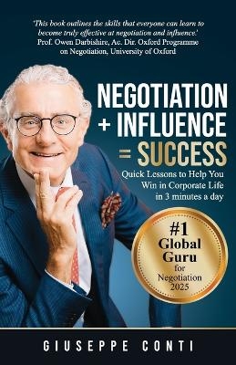Negotiation + Influence = Success - Giuseppe Conti