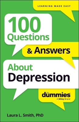 100 Questions & Answers About Depression For Dummies