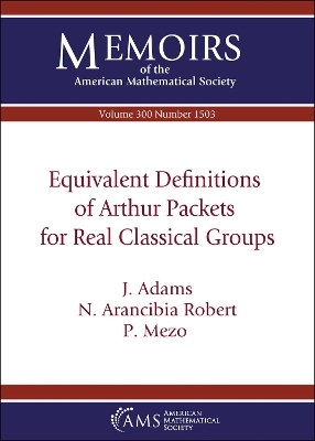 Equivalent Definitions of Arthur Packets for Real Classical Groups - J. Adams, N. Arancibia Robert, P. Mezo