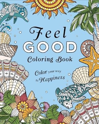 Feel-Good Coloring Book