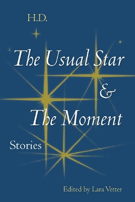 The Usual Star and the Moment -  H.D.