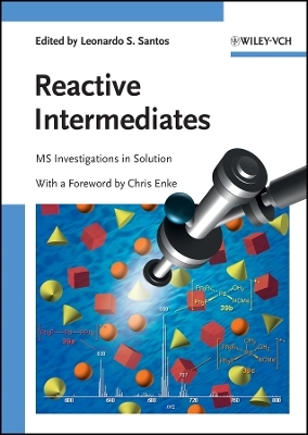 Reactive Intermediates – MS Investigations in Solution