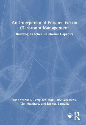 An Interpersonal Perspective on Classroom Management