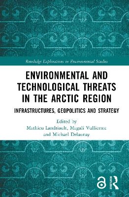 Environmental and Technological Threats in the Arctic Region - 