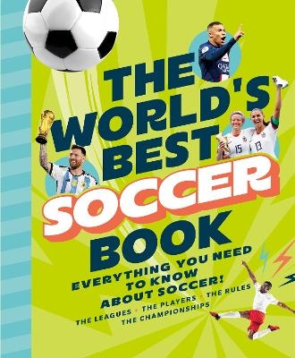 The World's Best Soccer Book - 10Ten 10Ten Media
