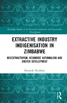 Extractive Industry Indigenisation in Zimbabwe - Kennedy Manduna