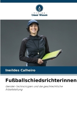 Fu&szlig;ballschiedsrichterinnen - Ineildes Calheiro