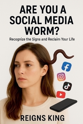 Are You a Social Media Worm?