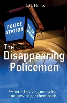The Disappearing Policemen - J G Hicks