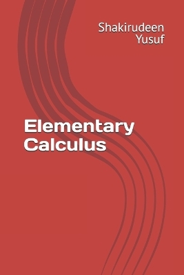 Elementary Calculus - Shakirudeen I Yusuf